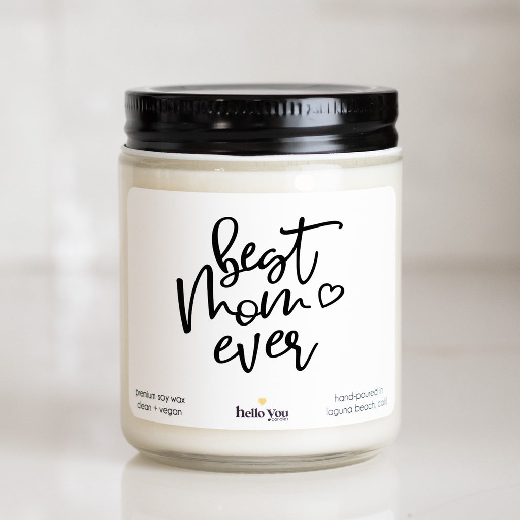 Best Mom Ever Candle - hello-you-candles