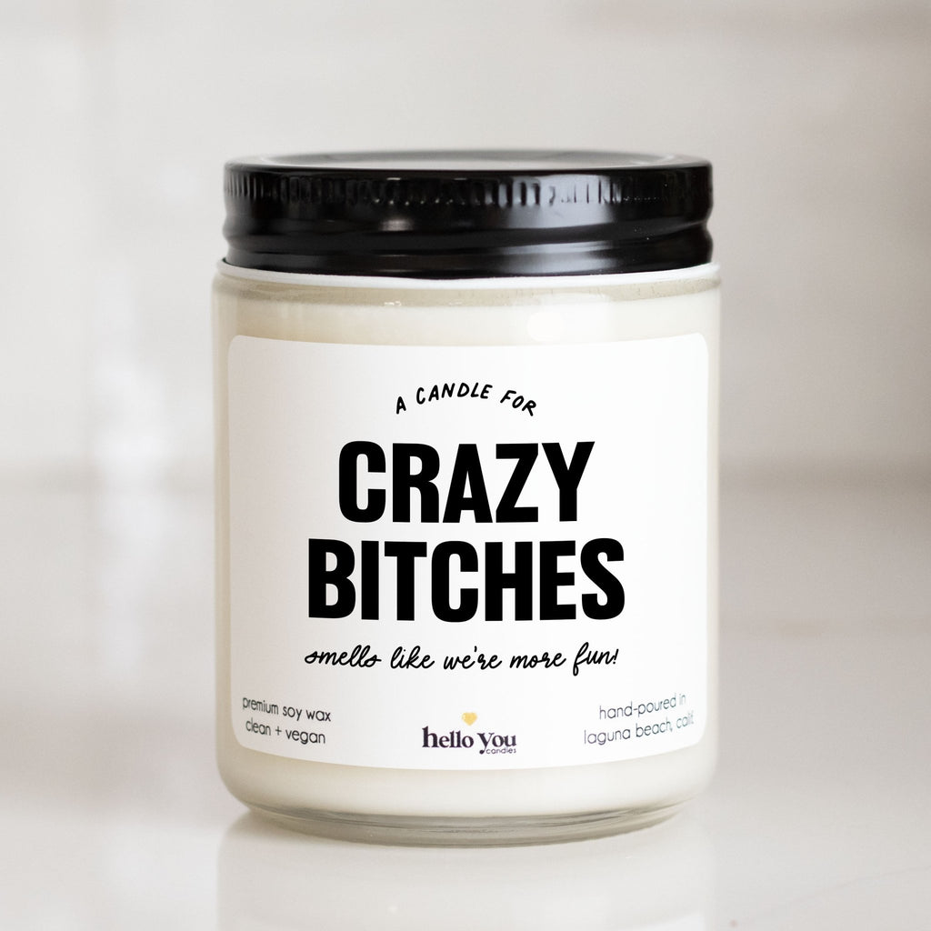 A Candle for Crazy Bitches | Funny Candle - hello-you-candles