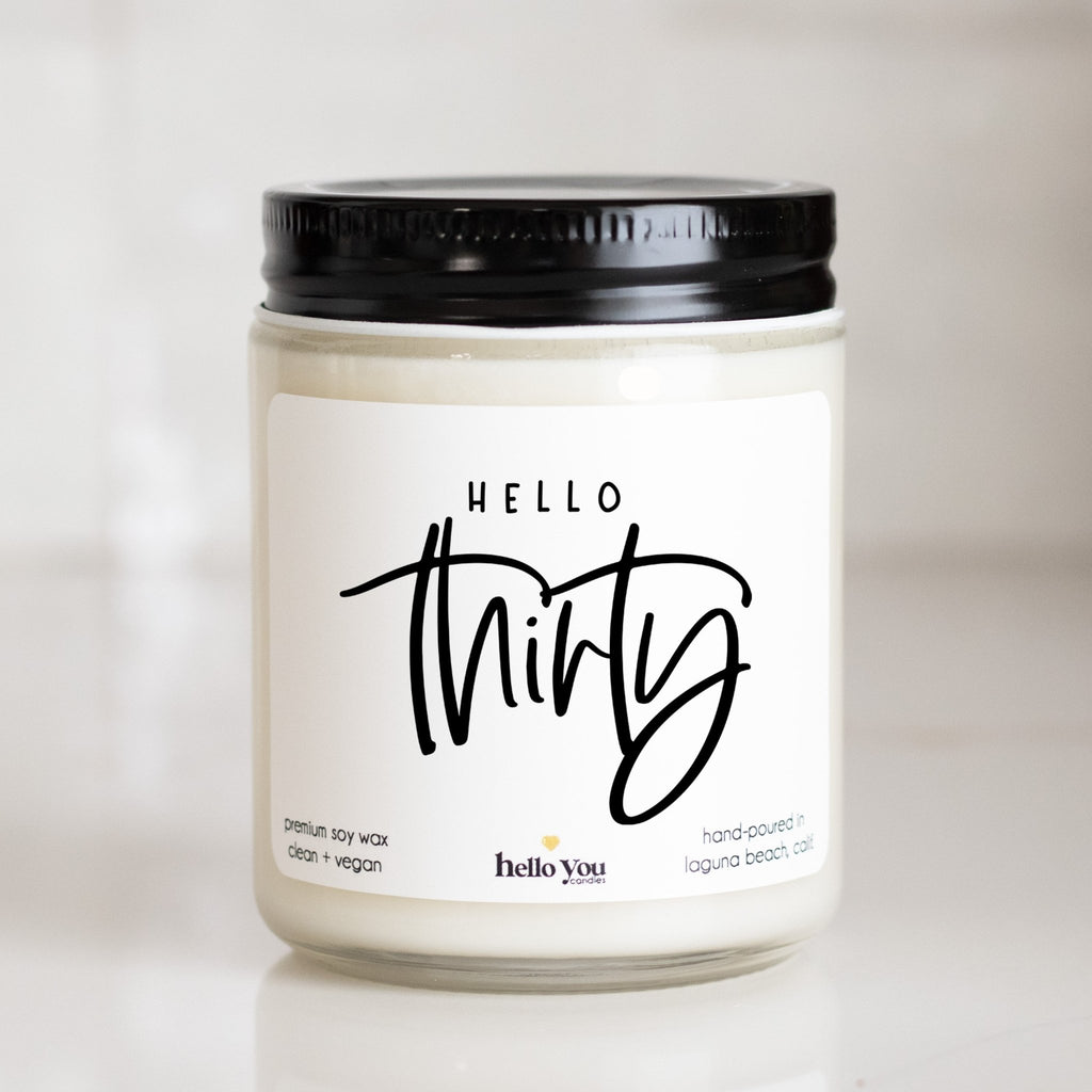 Hello Thirty - Personalized candle gift for birthday - hello - you - candles