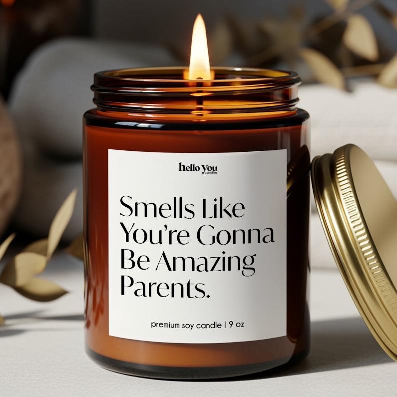 Expecting Parents Gift candle with the phrase "Smells Like You’re Gonna Be Amazing Parents."