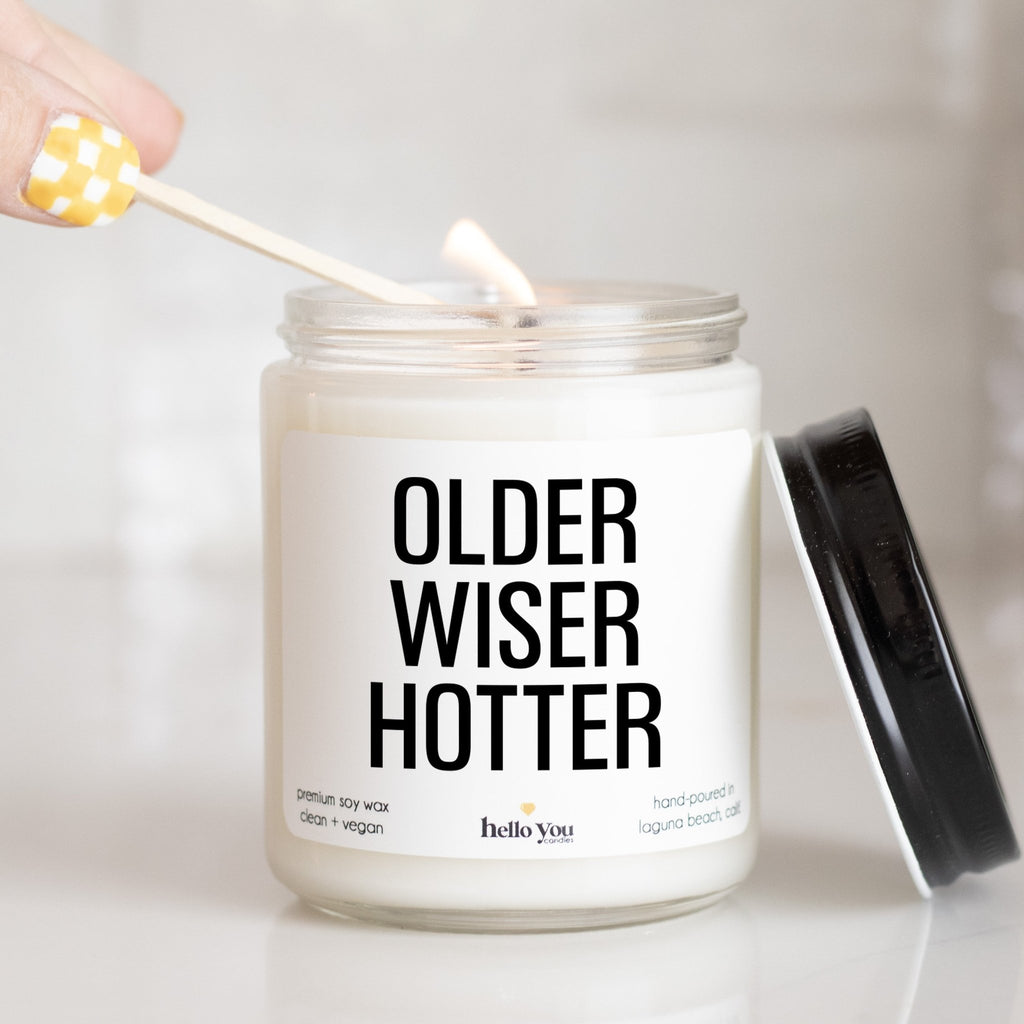 Older Hotter Wiser - Personalized candle gift for birthday - hello - you - candles