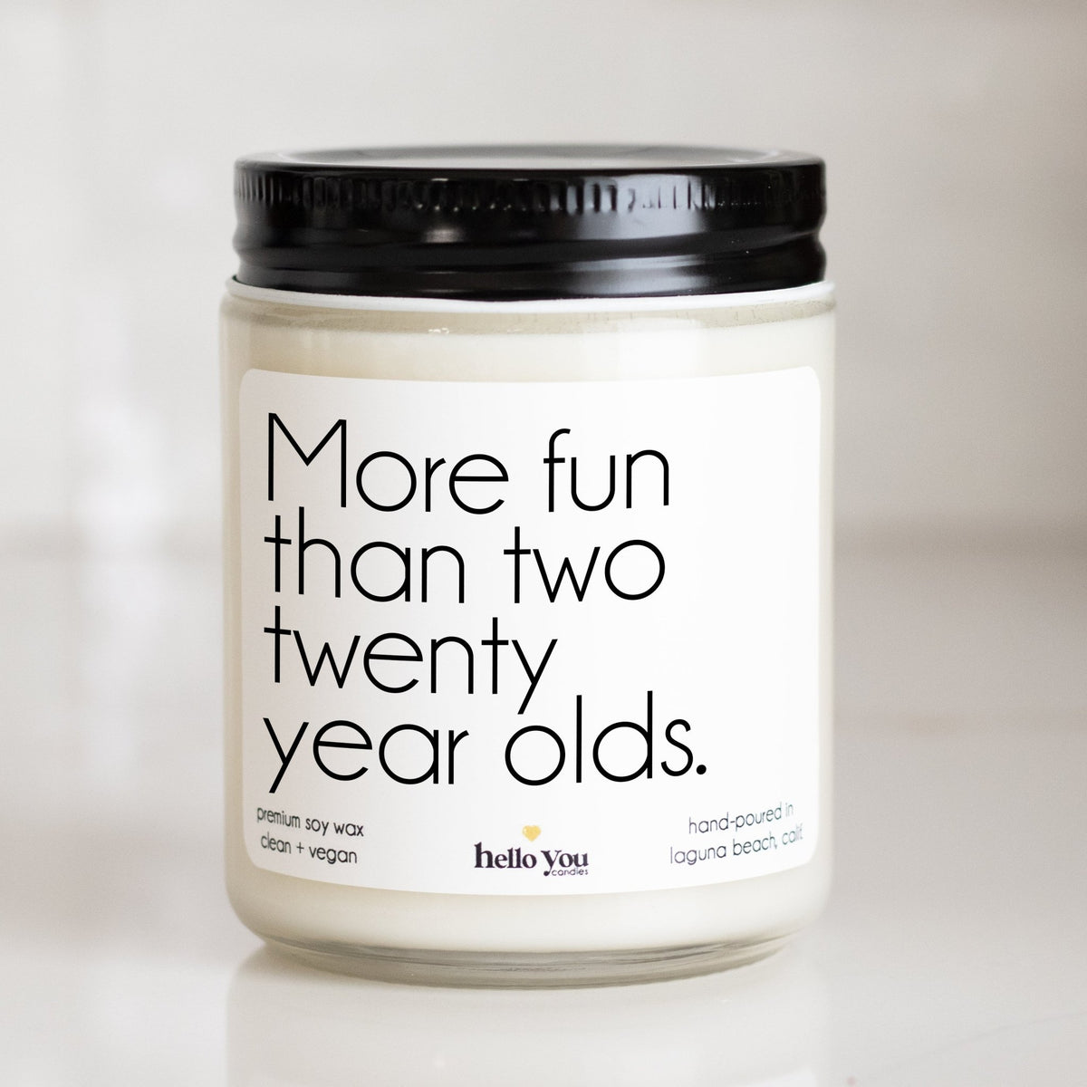 40th Birthday Gift - More Fun Than Two Twenty Year Olds – hello-you-candles