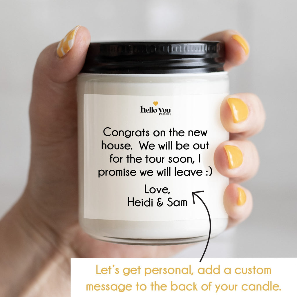 Congrats, I Can't Wait To Overstay My Welcome - New Home Candle Gift - hello-you-candles