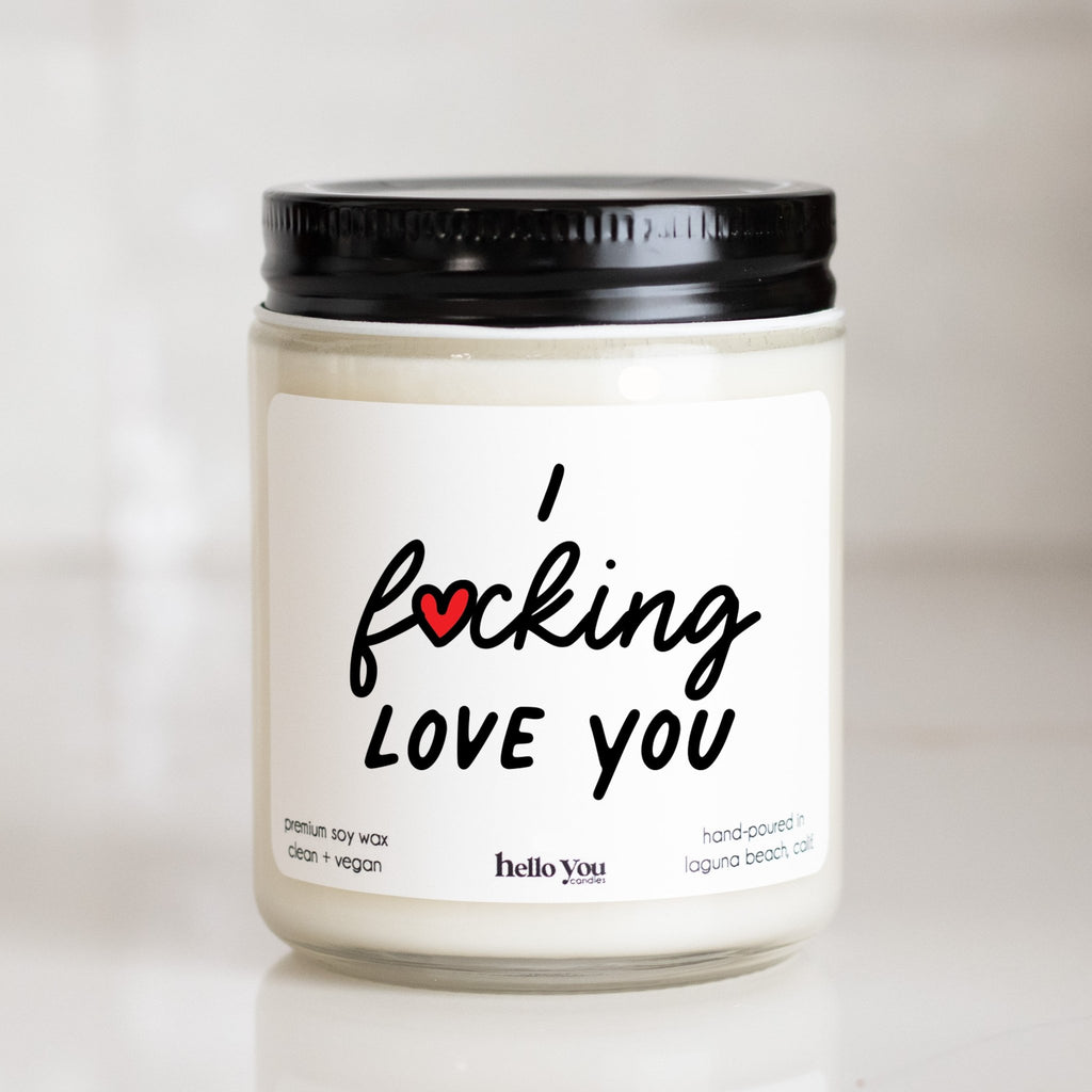 I Fucking Love You Personalized Candle - hello-you-candles