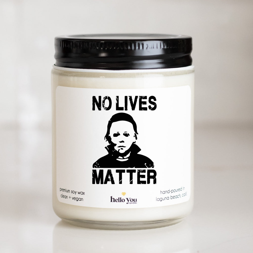 No Lives Matter - Halloween Candle - hello-you-candles
