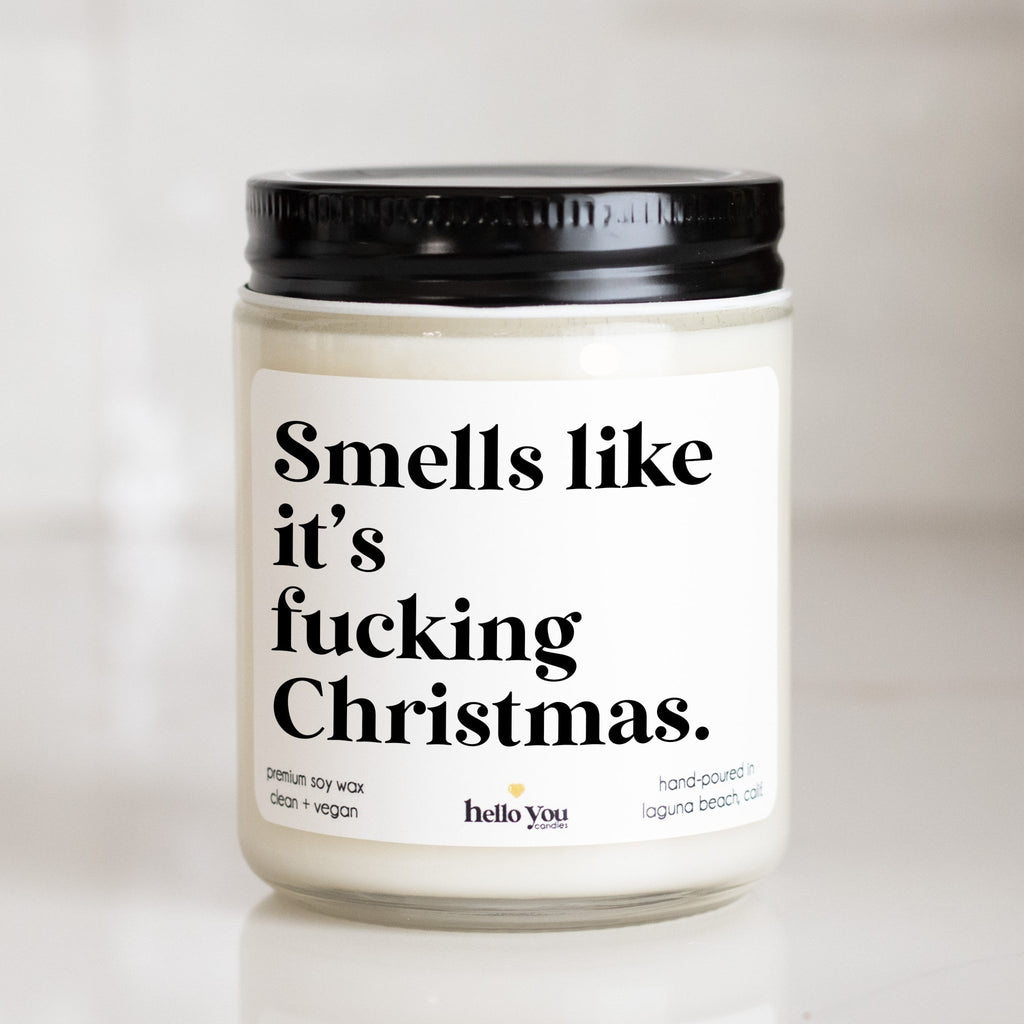 Smells like it's Fucking Christmas Candle - hello-you-candles