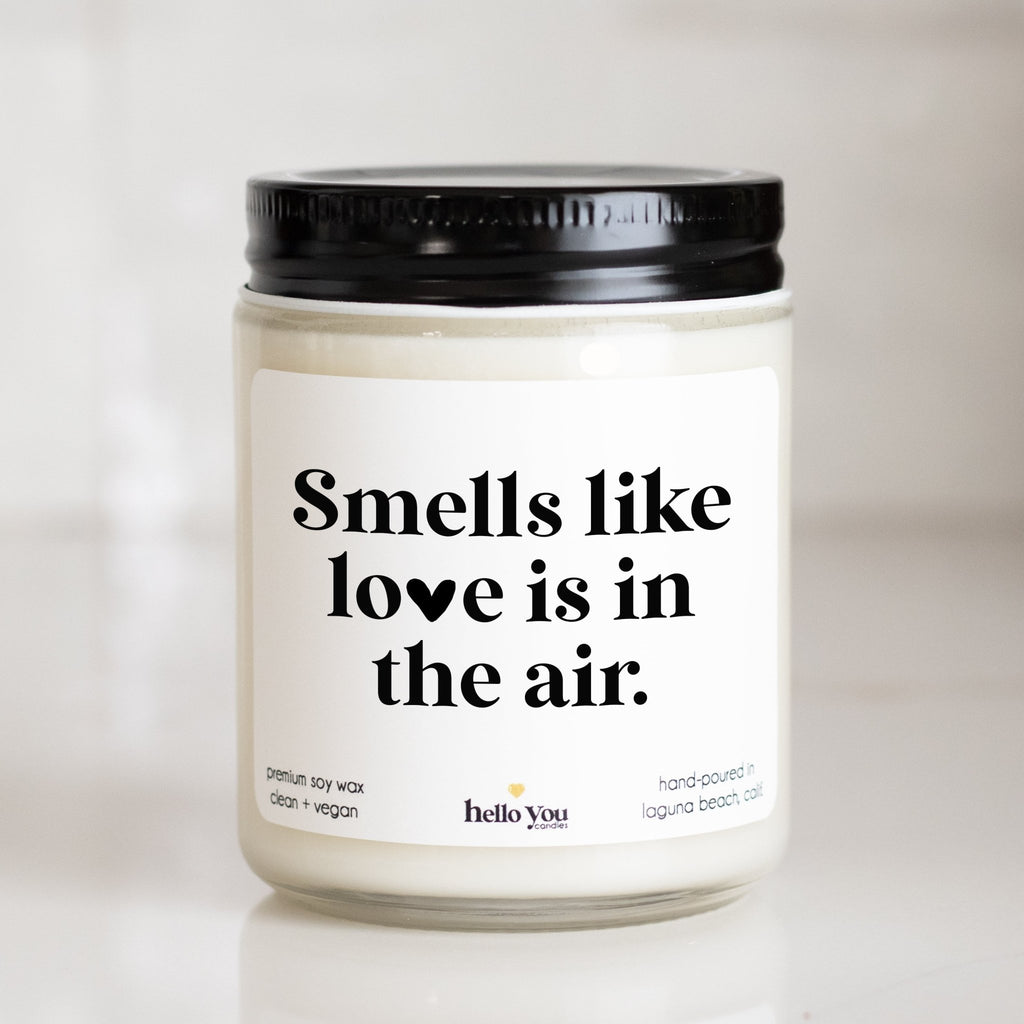 Smells like love is in the air Valentine's Day Gift Candle - hello-you-candles