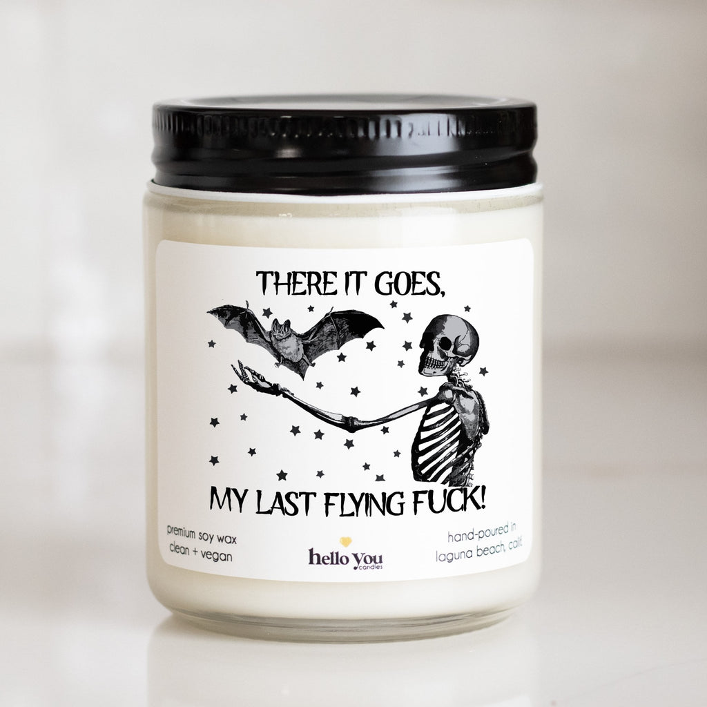 There It Goes, My Last Flying Fuck - Funny Halloween Candle - hello-you-candles