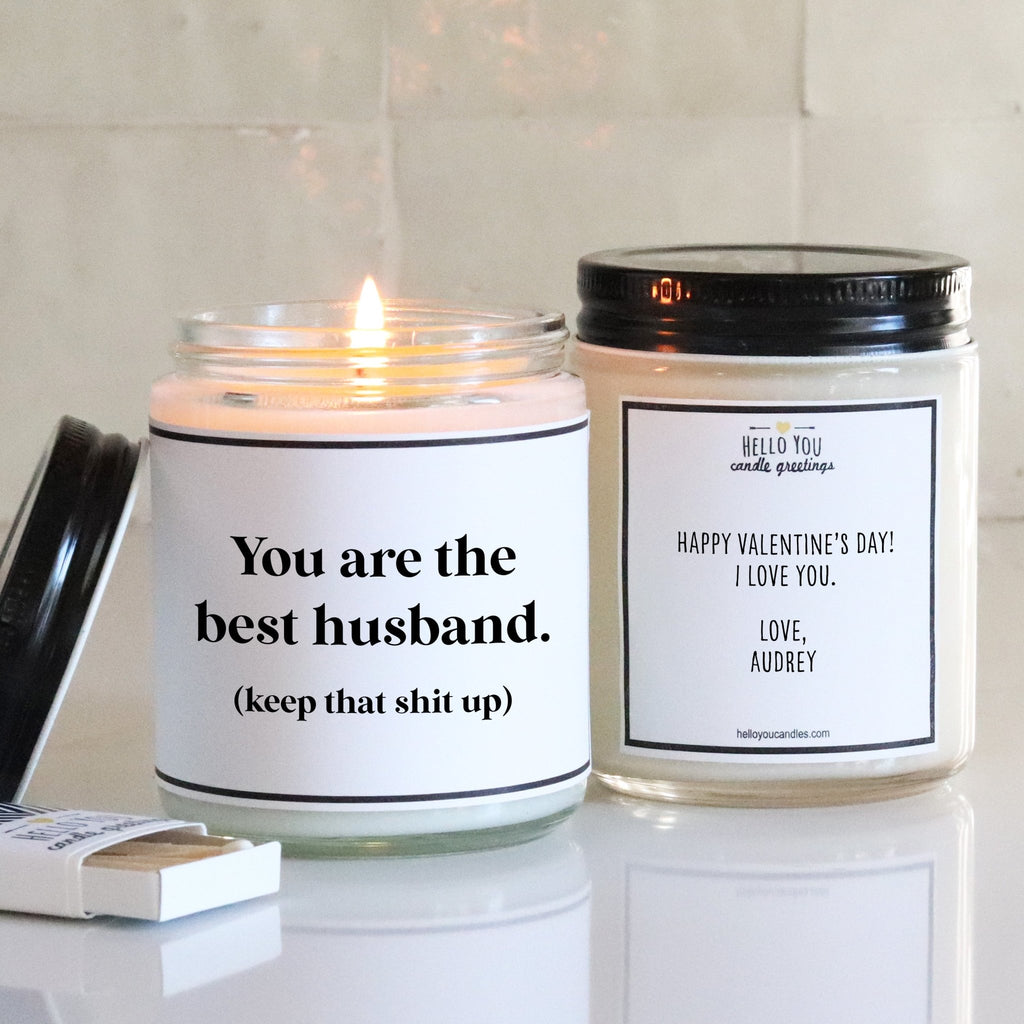You Are The Best Husband (Keep That Shit Up) - Personalized Candle - hello-you-candles
